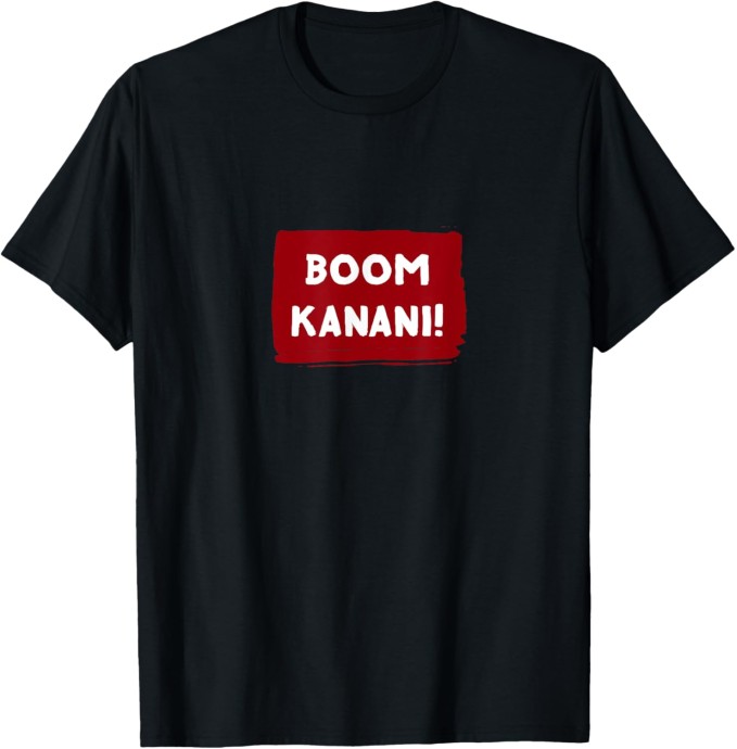Boom Kanani!